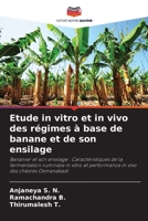 Etude in vitro et in vivo des régimes à base de banane et de son ensilage 6206245659 Book Cover