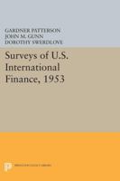 Surveys of U.S. International Finance, 1953 0691628416 Book Cover