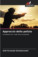 Approccio della polizia: Correlazione con i reati contro la proprietà B0CGKNMY38 Book Cover