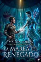 La Marea del Renegado (Saga El Olimpo Rebelde) (Spanish Edition) B0GW1GZSM4 Book Cover