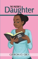 The Pastor's Daughter: Christian Friendship Story with moral lessons and Teen girls, YA with identity issues, Christian Book for raising Girls 978992061X Book Cover