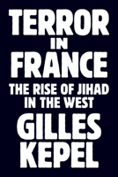 Terreur dans l'Hexagone. Genèse du djihad français 0691174849 Book Cover