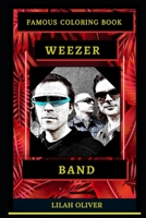 Weezer Band Famous Coloring Book: Whole Mind Regeneration and Untamed Stress Relief Coloring Book for Adults B08D4T8527 Book Cover