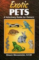 Exotic Pets: A Veterinary Guide for Owners 1556223811 Book Cover