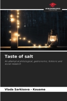Taste of salt: An attempt at philological, gastronomic, folkloric and social research 3841682537 Book Cover