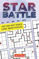 Star Battle: 250 Two Not Touch Logic Brain Puzzles B08WJY57BQ Book Cover