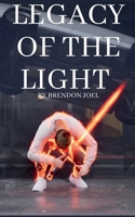 Legacy Of The Light B0F9RN1RPV Book Cover