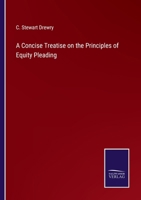 A Concise Treatise on the Principles of Equity Pleading 3375147864 Book Cover