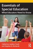 Essentials of Special Education: What Educators Need to Know 0367416565 Book Cover