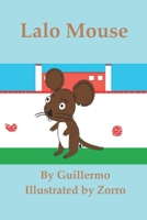 Lalo Mouse B08DSYRXMB Book Cover