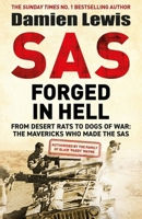 SAS Forged in Hell 1529413834 Book Cover