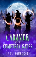 Cadaver at the Cemetery Gates B0F2G5XD59 Book Cover