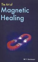 The Art of Magnetic Healing 8170211905 Book Cover