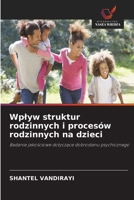 Wplyw struktur rodzinnych i procesów rodzinnych na dzieci (Polish Edition) 6630433998 Book Cover