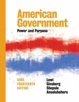 American Government: Power and Purpose 0393283763 Book Cover