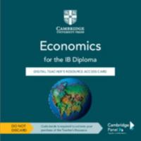 Economics for the IB Diploma Digital Teacher's Resource Access Card 1108958516 Book Cover