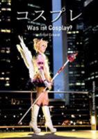 Was ist Cosplay? 374129554X Book Cover