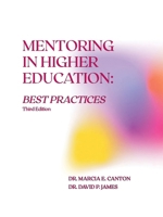 Mentoring in Higher Education: Best Practices, 3rd. Edition 1611703344 Book Cover