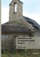 L'inconnue de la chapelle ronde - Tome 1 (French Edition) 2414816155 Book Cover