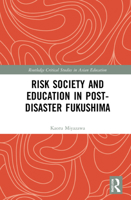 Risk Society and Education in Post-Disaster Fukushima 036754671X Book Cover