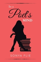 In a Poet's Mind 1664131825 Book Cover