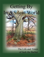 Getting By in A Silent World 0980898323 Book Cover