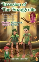 Invasion of the Snaggmits: Searching for Food, Fairies, and Leprechauns in Pocket Wood and Kildarock Forest 1805415948 Book Cover