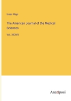 The American Journal of the Medical Sciences: Vol. XXXVII 3382302063 Book Cover