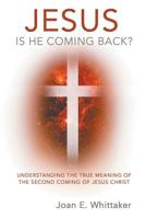 Jesus Is He Coming Back? 164398408X Book Cover
