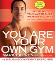 You Are Your Own Gym: The Bible of Bodyweight Exercises for Men and Women 0345528581 Book Cover