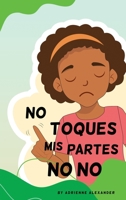 Don't Touch My No No Parts! - Female - Spanish B0C6WS13X3 Book Cover