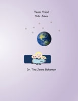 Team Triad: Tells Jokes B0F26XC1P4 Book Cover