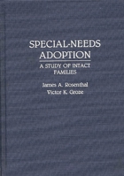 Special-Needs Adoption: A Study of Intact Families 0275937909 Book Cover