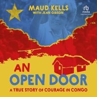 An Open Door: A True Story of Courage in Congo 1912373645 Book Cover