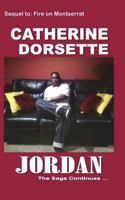 Jordan: The Fire On Montserrat Sage Continues... 1718900031 Book Cover