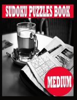 Sudoku Puzzle Book: Medium Sudoku Puzzle Book including Instructions and answer keys - Sudoku Puzzle Book for Adults B084DGQ2BG Book Cover