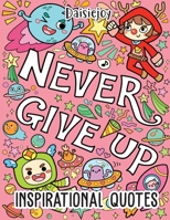 Inspirational Quotes: Coloring book | 30 Motivational & Inspirational Quotes to color for Kids and Adults 1700608428 Book Cover