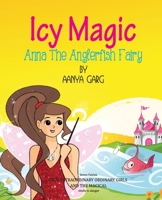 Icy Magic Anna the Anglerfish Fairy 9355463898 Book Cover