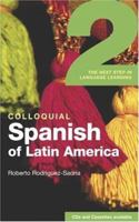 Colloquial Spanish of Latin America 2: The Next Step in Language Learning 0415281989 Book Cover