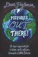 Pictures Out There! B09CGCT11Z Book Cover