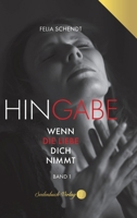 Hingabe: Wenn die Liebe dich nimmt 3910337317 Book Cover