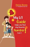 My Li'l Guide: helps me find my favorite Number! Book 2 B0GFC338M1 Book Cover