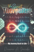 The Sweet Thereafter: My Journey Back to Life B0F28FYRFW Book Cover