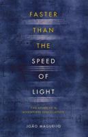 Faster Than the Speed of Light: The Story of a Scientific Speculation 0142003611 Book Cover
