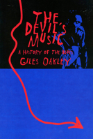 The Devil's Music: A History of the Blues 0563210141 Book Cover