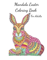 Mandala Easter Coloring Book for Adults: 50 beautiful Mandala designs coloring page for adults B08WJW8PWF Book Cover