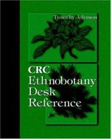 CRC Ethnobotany Desk Reference 084931187X Book Cover