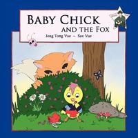 Baby Chick and the Fox 1936107279 Book Cover