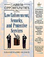 Career Opportunities In Law Enforcement, Security And Protective Services 0816060703 Book Cover