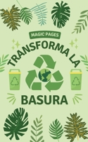 Transforma la Basura (Creative Garden) (Spanish Edition) B0FJLQQB1K Book Cover